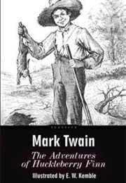 The Adventures of Huckleberry Finn: Illustrated by E. W. Kemble (Mark Twain)