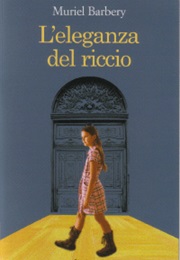 L&#39;eleganza Del Riccio (Muriel Barbery)