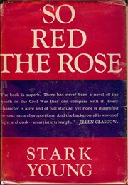 So Red the Rose (Stark Young)