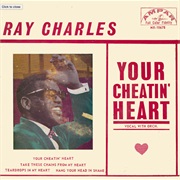 Ray Charles, Your Cheating Heart