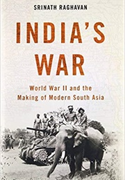 India&#39;s War (Srinath Raghavan)