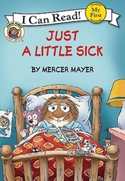 Just a Little Sick (Mercer Meyer)