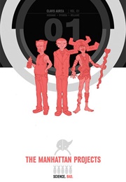 The Manhattan Projects: Deluxe Edition, Volume 1 (Jonathan Hickman)