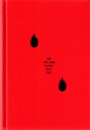 The Girl Who Played With Fire (Stieg Larsson)