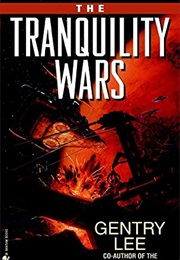 The Tranquility Wars (Lee, Gentry)