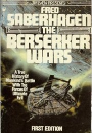 The Berserker Wars (Fred Saberhagen)