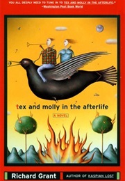 Tex and Molly in the Afterlife (Richard Grant)