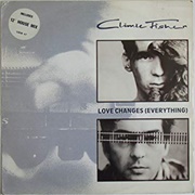 Love Changes (Everything) - Climie Fisher