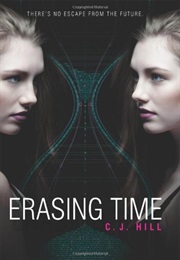 Erasing Time (C.J. Hill)