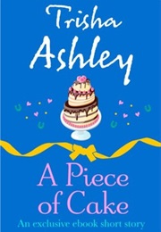 A Piece of Cake (Trisha Ashley)