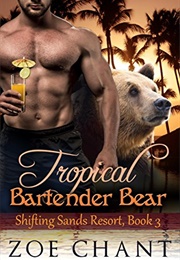 Tropical Bartender Bear (Zoe Chant)