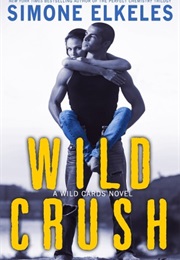 Wild Crush (Simone Elkeles)