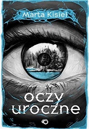 Oczy Uroczne (Marta Kisiel)