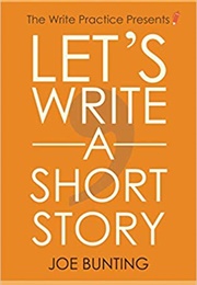 Let&#39;s Write a Short Story (Jon Bunting)