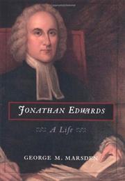 Jonathan Edwards: A Life