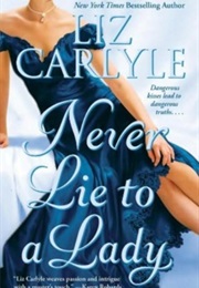 Never Lie to a Lady (Liz Carlyle)