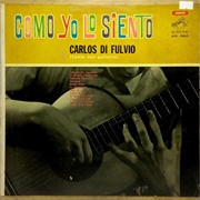 Como Yo Lo Siento – Carlos Di Fulvio (1963)