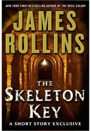 The Skeleton Key (James Rollins)