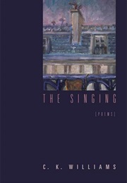 The Singing (C.K. Williams)