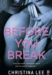 Before You Break (Christina Lee)