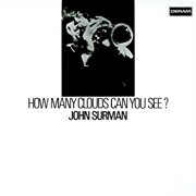 John Surman - How Many Clouds Can You See?