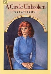 A Circle Unbroken (Sollace Hotze)