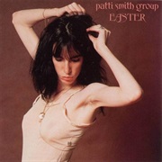 Easter (Patti Smith Group, 1978)
