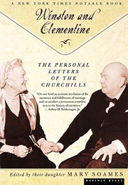 Winston and Clementine: The Personal Letters of the Churchills (Mary Soames)