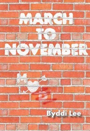 March to November (Byddi Lee)