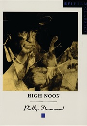 High Noon (BFI Film Classics) (Phillip Drummond)