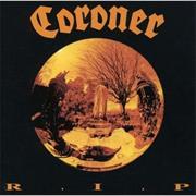 Coroner -- &quot;R.I.P.&quot;