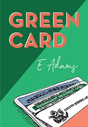 Green Card (Elizabeth Adams)