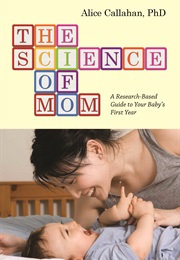 The Science of Mom (Alice Callahan)