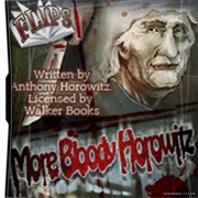 Flips: More Bloody Horowitz