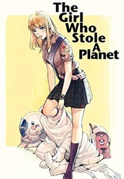 The Girl Who Stole a Planet (Stephen Colegrave)