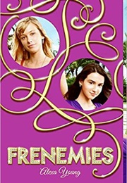 Frenemies (Alexa Young)