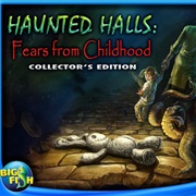 Haunted Halls: Fears From Childhood