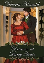 Christmas at Darcy House: A Pride and Prejudice Variation (Victoria Kincaid)