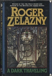 A Dark Traveling (Roger Zelazny)