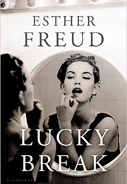 Lucky Break (Esther Freud)