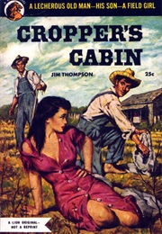 Cropper&#39;s Cabin (Jim Thompson)