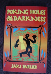 Poking Holes in the Darkness (Jaki  Parlier)