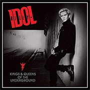 Billy Idol - Kings &amp; Queens of the Underground
