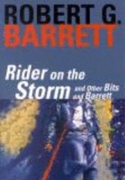 Rider on the Storm and Other Bits and Barrett (Robert G. Barrett)