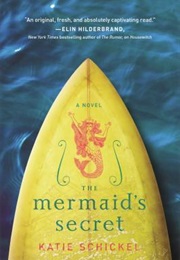 The Mermaid Secret (Katie Schickel)