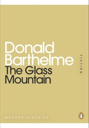 The Glass Mountain (Donald Barthelme)