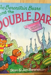 The Berenstain Bears and the Double Dare (Stan and Jan Berenstain)