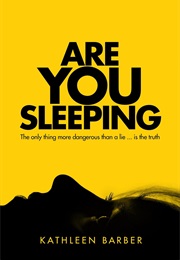 Are You Sleeping (Kathleen Barber)