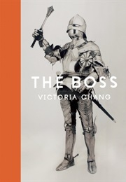 The Boss (Victoria Chang)