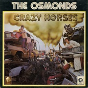 Crazy Horses the Osmonds